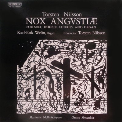 Torsten Nilsson, Karl-Erik Welin, Marianne Mellnäs, Oscars Motettkör - Nox Angvstiæ download mp3 flac