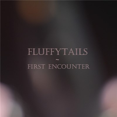 Fluffytails - First Encounter download mp3 flac
