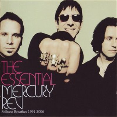 Mercury Rev - The Essential Mercury Rev: Stillness Breathes (1991-2006) download mp3 flac