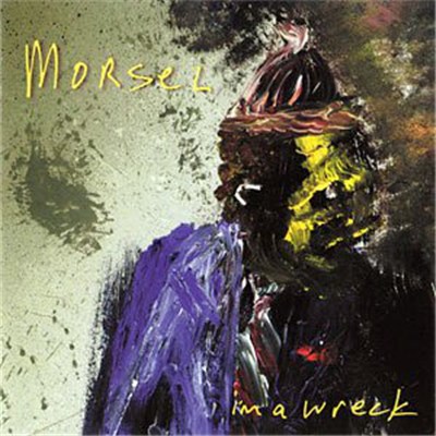 Morsel - I'm A Wreck download mp3 flac
