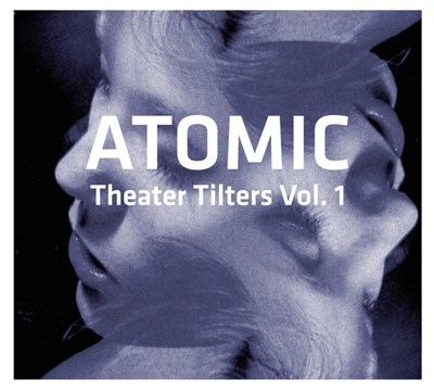 Atomic - Theater Tilters Vol. 1 download mp3 flac