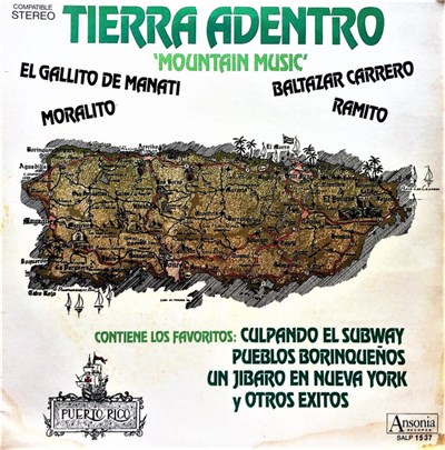 El Gallito De Manati / Baltazar Carrero / Moralito / Ramito - Tierra Adentro (Mountain Music) download mp3 flac