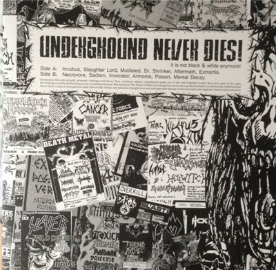 Various - Underground Never Dies! It Is Not Black & White Anymore! download mp3 flac