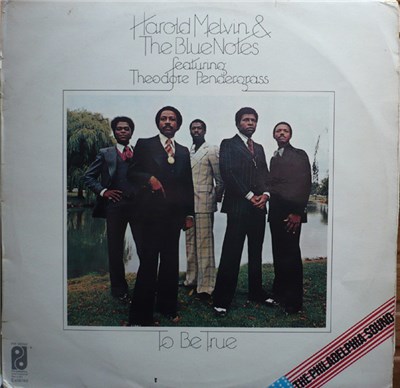 Harold Melvin & The Blue Notes Featuring Theodore Pendergrass - To Be True download mp3 flac