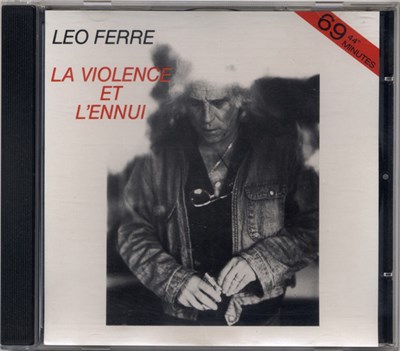 Leo Ferre - La Violence Et L'Ennui download mp3 flac