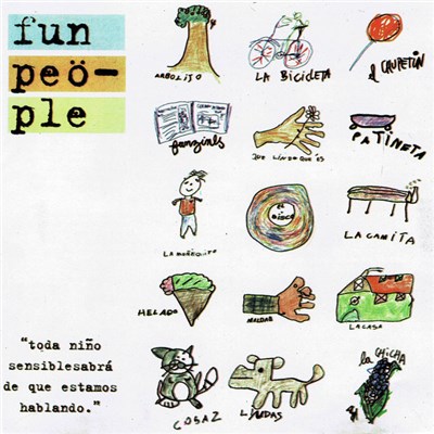 Fun People - Toda Niño Sensible Sabrá De Que Estamos Hablando download mp3 flac