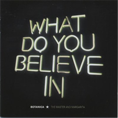 Botanica - What Do You Believe In download mp3 flac