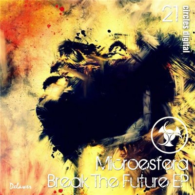 Microesfera - Break The Future Ep download mp3 flac