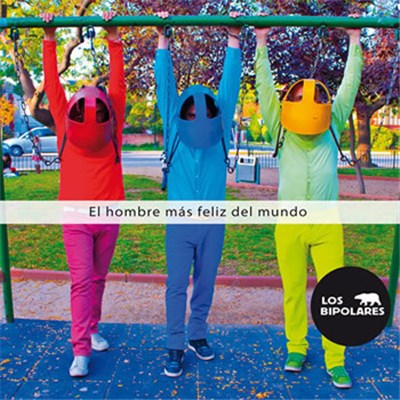 Los Bipolares - El Hombre Mas Feliz Del Mundo download mp3 flac