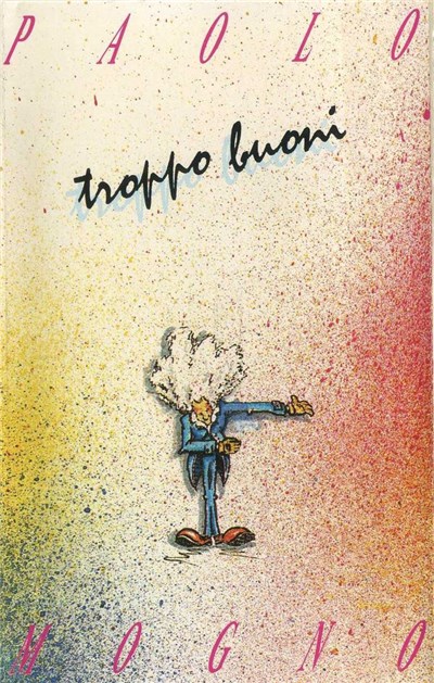 Paolo Mogno - Troppo Buoni download mp3 flac