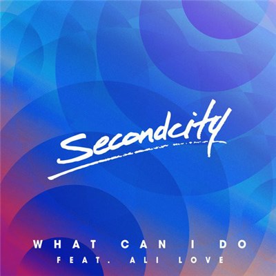 SecondCity Feat. Ali Love - What Can I Do download mp3 flac