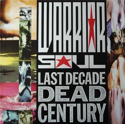 Warrior Soul - Last Decade Dead Century download mp3 flac