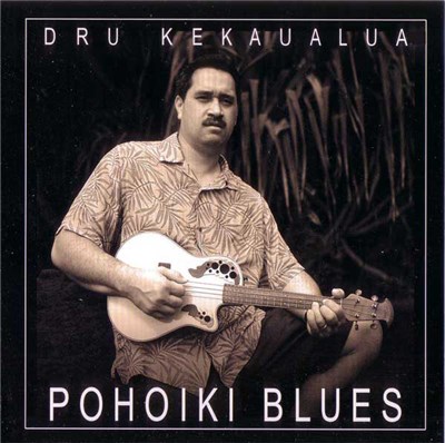 Dru Kekaualua - Pohoiki Blues download mp3 flac