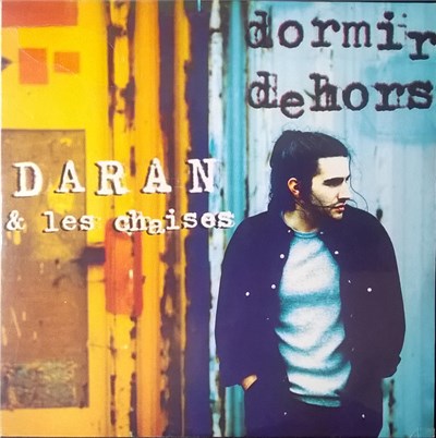 Daran & Les Chaises - Dormir Dehors download mp3 flac