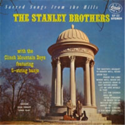 The Stanley Brothers - Sacred Songs From The Hills download mp3 flac