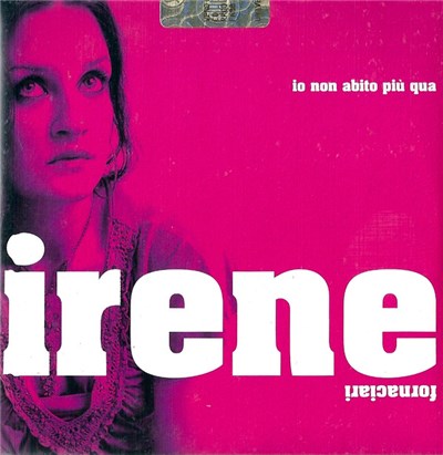 Irene Fornaciari - Io Non Abito Piu' Qua download mp3 flac