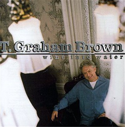 T. Graham Brown - Wine Into Water download mp3 flac