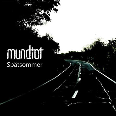 Mundtot - Spätsommer download mp3 flac