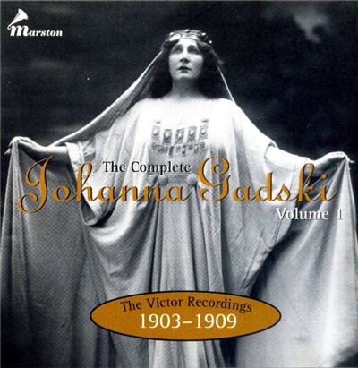 Johanna Gadski - The Complete Johanna Gadski (Volume 1: The Victor Recordings 1903-1909) download mp3 flac