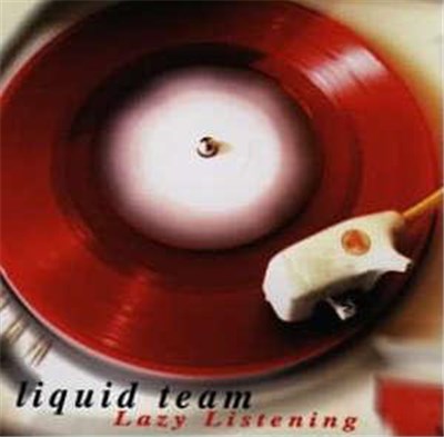 Liquid Team - Lazy listening download mp3 flac