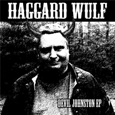 Haggard Wulf - Devil Johnston EP download mp3 flac