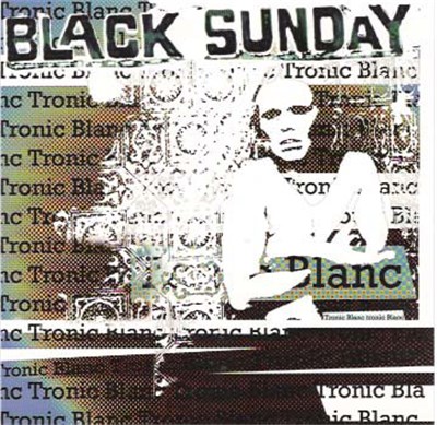 Black Sunday - Tronic Blanc download mp3 flac