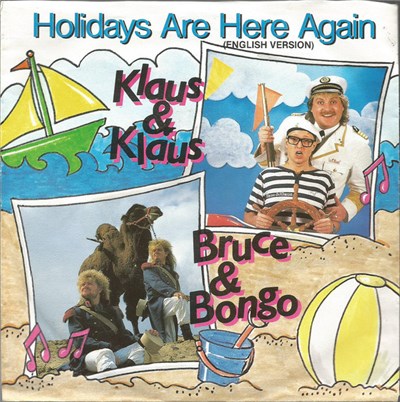 Klaus & Klaus & Bruce & Bongo - Holidays Are Here Again (Englisch Version) download mp3 flac