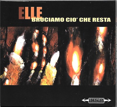 Elle - Bruciamo Ciò Che Resta download mp3 flac