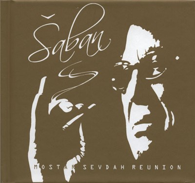Mostar Sevdah Reunion And Saban Bajramovic - Šaban download mp3 flac