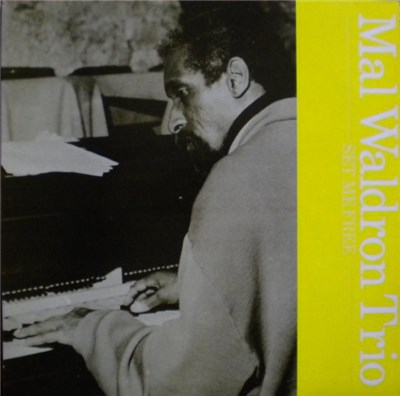 Mal Waldron Trio - Set Me Free download mp3 flac