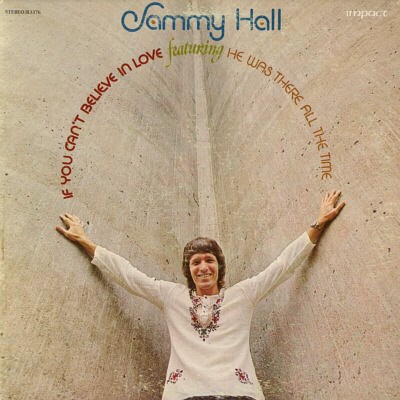 Sammy Hall - If You Can't Believe In Love download mp3 flac