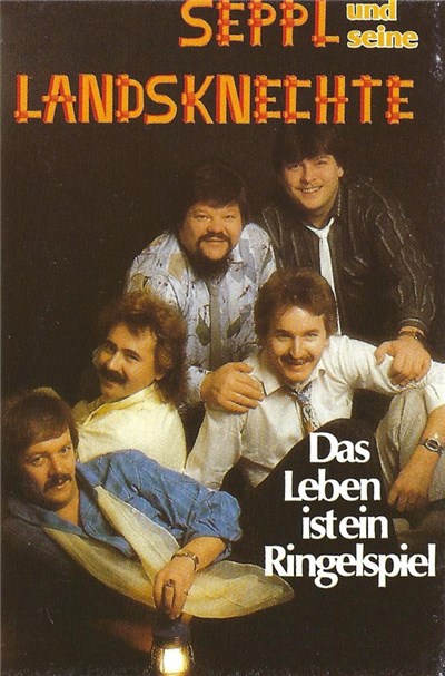 Seppl Und Seine Landsknechte - Das Leben Ist Ein Ringelspiel download mp3 flac