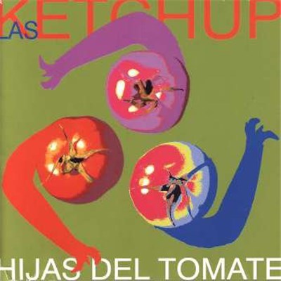 Las Ketchup - Hijas Del Tomate download mp3 flac