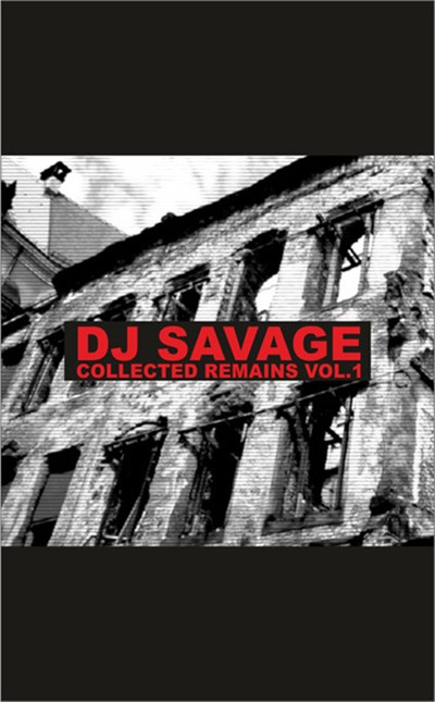 DJ Savage - Collected Remains Vol.1 download mp3 flac