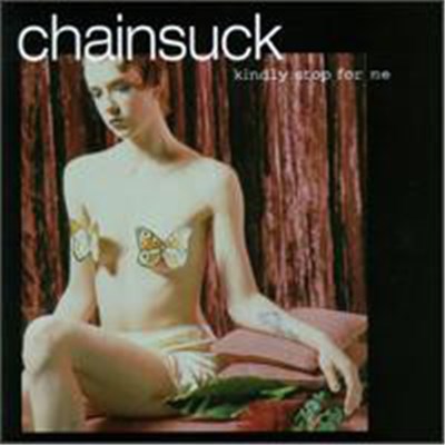 Chainsuck - Kindly Stop For Me download mp3 flac