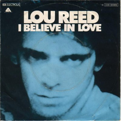 Lou Reed - I Believe In Love / Senselessly Cruel download mp3 flac