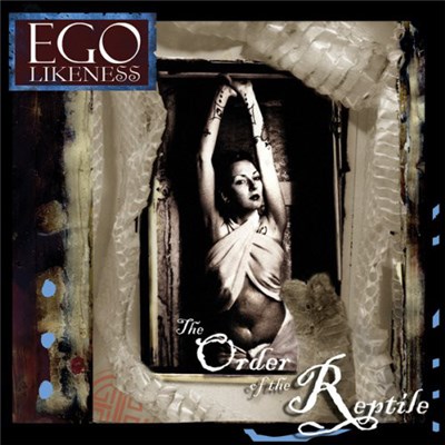Ego Likeness - The Order Of The Reptile download mp3 flac