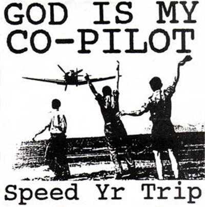 God Is My Co-Pilot - Speed Yr Trip download mp3 flac