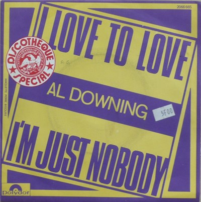 Al Downing - I Love To Love / I'm Just Nobody download mp3 flac