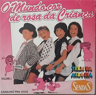 Trem Da Alegria - O Mundo Cor de Rosa Da Criança - Volume 2 download mp3 flac
