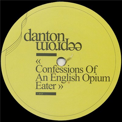 Danton Eeprom - Confessions Of An English Opium Eater download mp3 flac