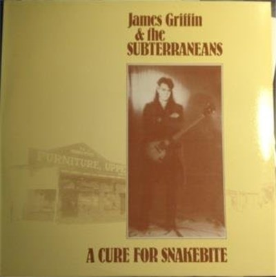 James Griffin And The Subterraneans - A Cure For Snakebite download mp3 flac
