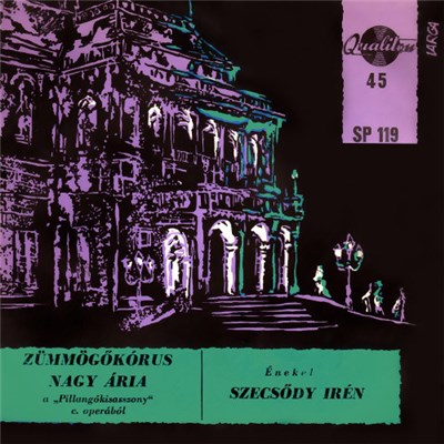 Szecsődy Irén, Magyar Állami Operaház Ének És Zenekara - Zümmögőkórus / Nagyária A Pillangókisasszony Című Operából download mp3 flac