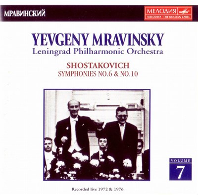 Shostakovich - Leningrad Philharmonic Orchestra / Evgeny Mravinsky - Symphony No. 6 & No. 10 download mp3 flac