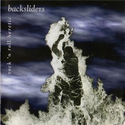 Backsliders - Rock 'n Roll Heretic download mp3 flac