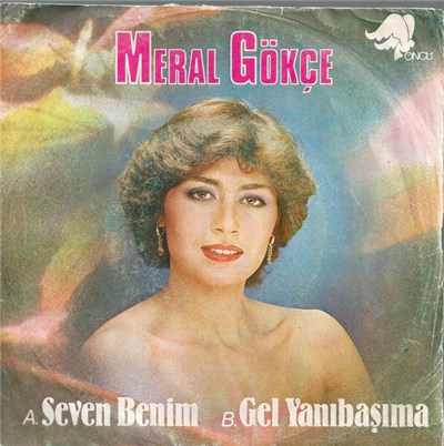 Meral Gökçe - Seven Benim / Gel Yanıbaşıma download mp3 flac