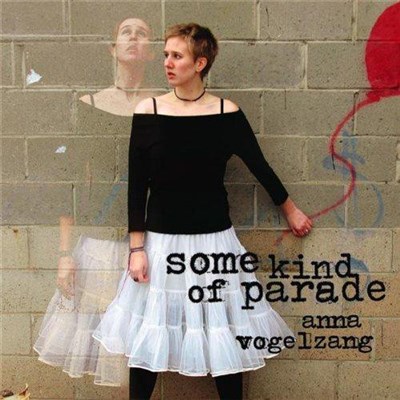 Anna Vogelzang - Some Kind Of Parade download mp3 flac