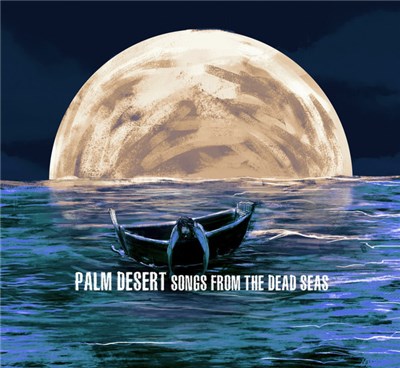 Palm Desert - Songs from the Dead Seas download mp3 flac