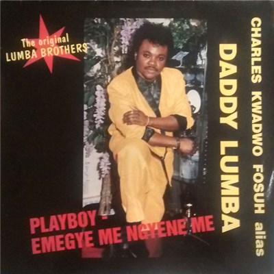 Charles Kwadwo Fosuh Alias Daddy Lumba - Playboy - Emegye Me Ngyene Me download mp3 flac