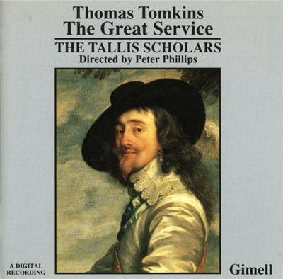 Thomas Tomkins - The Tallis Scholars - Peter Phillips - The Great Service download mp3 flac